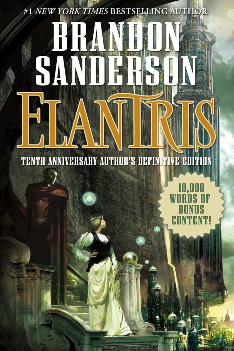 Elantris: Tenth Anniversary Author's Definitive Edition