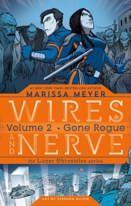 Wires and Nerve, Volume 2: Gone Rogue