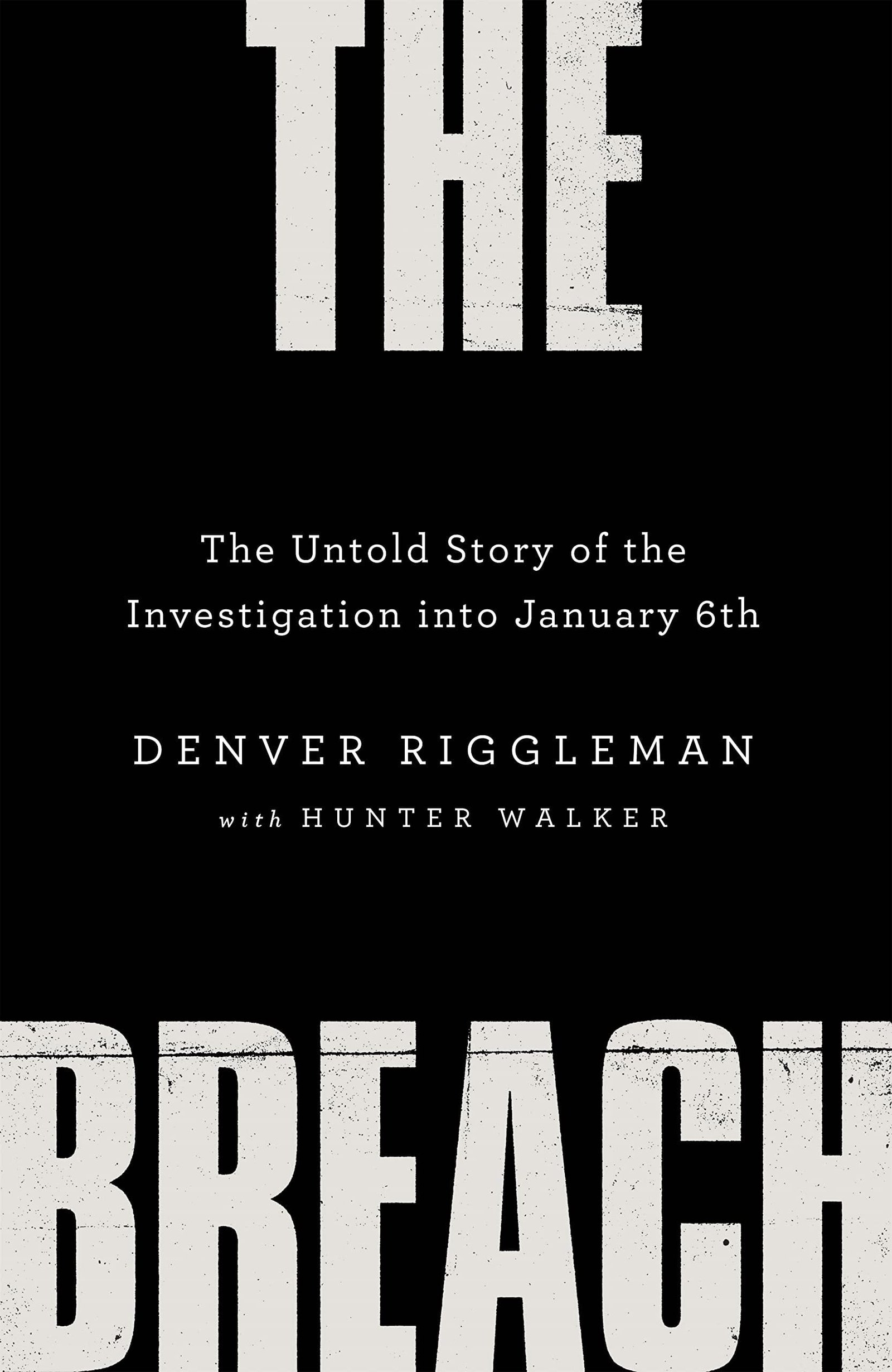 https://nightowl-bookstore.com/wp-content/uploads/2024/08/1671191734_The_Breach_The_Untold_Story_of_the_Investigation_into_January_6th-1.jpg