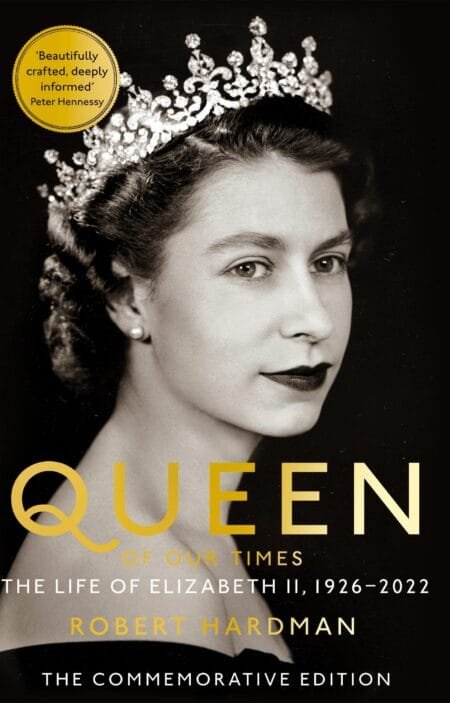 Queen of Our Times: The Life of Queen Elizabeth II