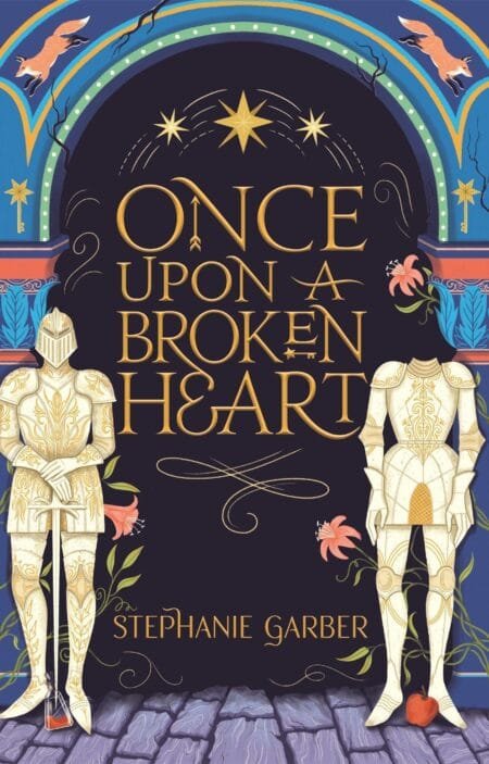 Once Upon a Broken Heart (Once Upon a Broken Heart #1)
