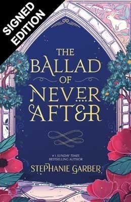 The Ballad of Never After (Once Upon a Broken Heart #2)