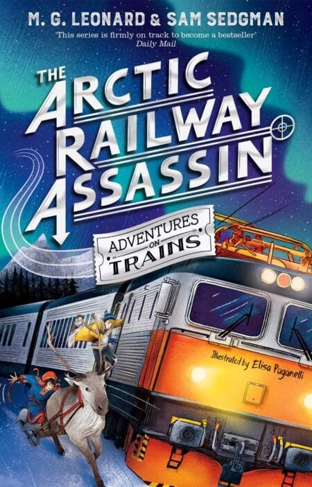 The Arctic Railway Assassin (Adventures on Trains #6)