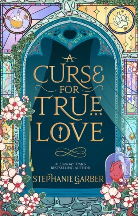 A Curse for True Love (Once Upon a Broken Heart #3)